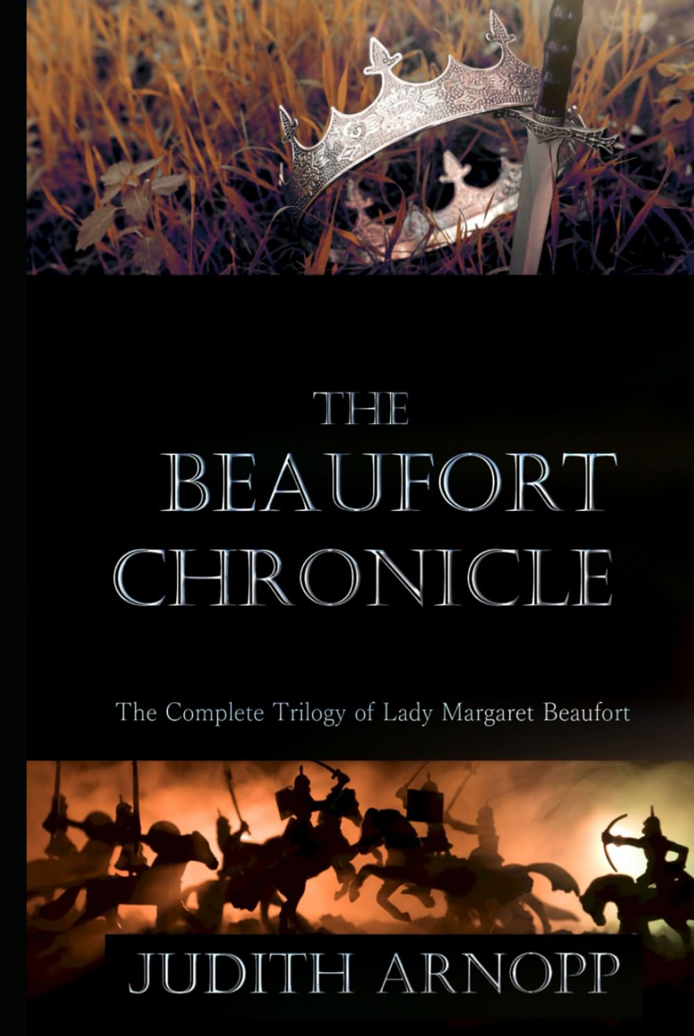 The Beaufort Chronicle: The life of Lady Margaret Beaufort The complete series