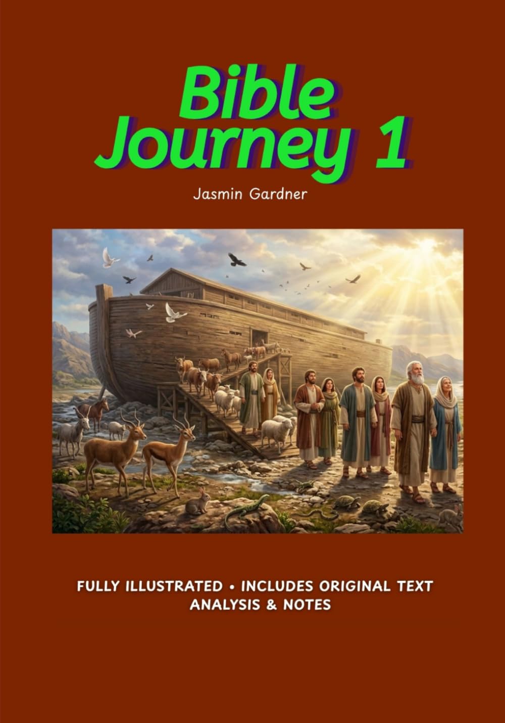 Bible Journey 1: Genesis 1–8 Study: Strengthen Your Faith and Spirit! (Bible Journey 1 to 7)