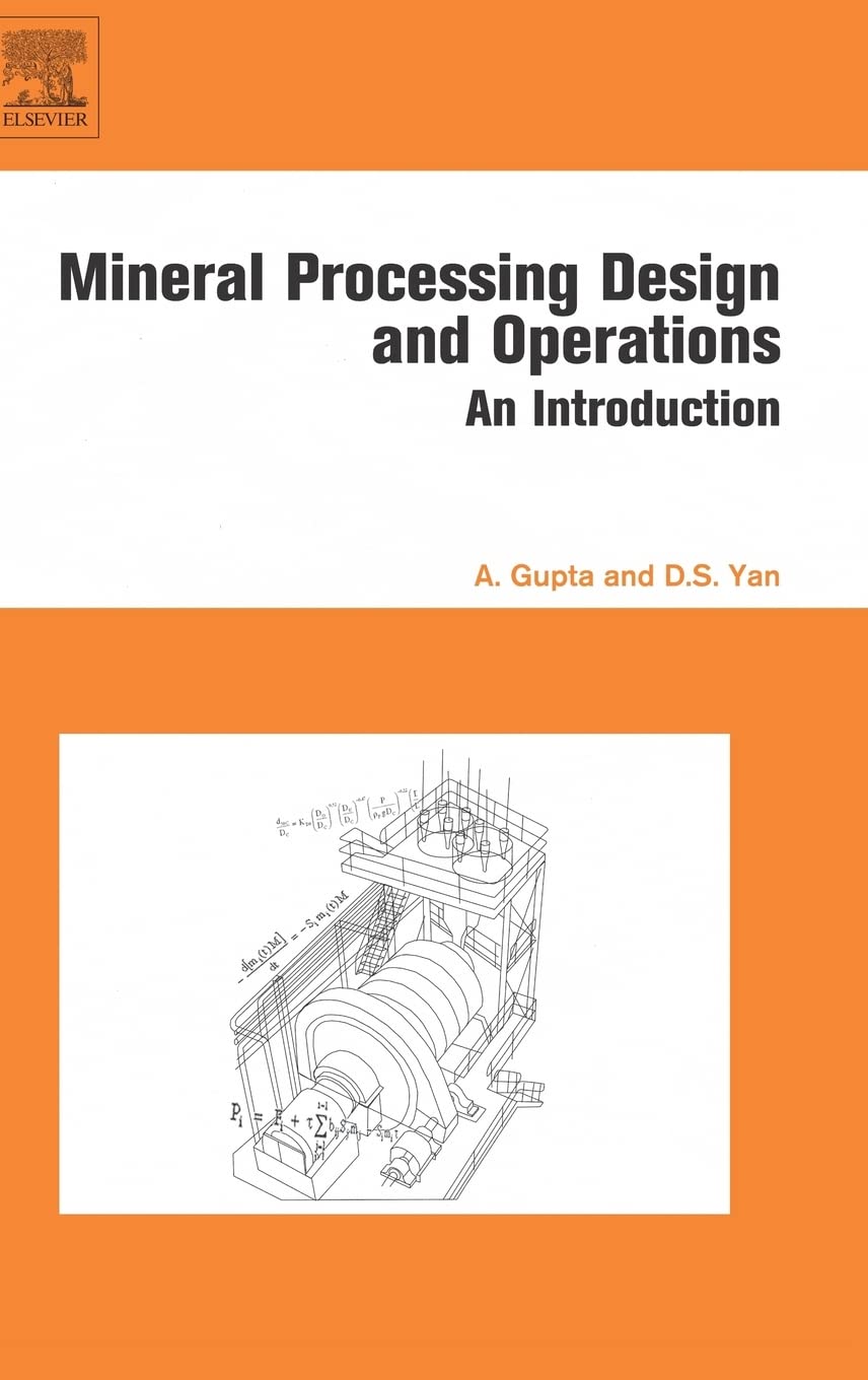 Mineral Processing Design and Operation: An Introduction 1st Edition