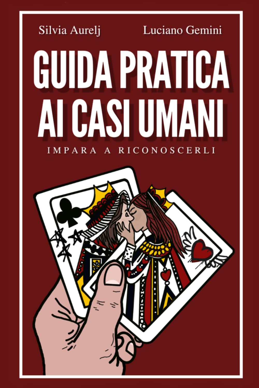 GUIDA PRATICA AI CASI UMANI