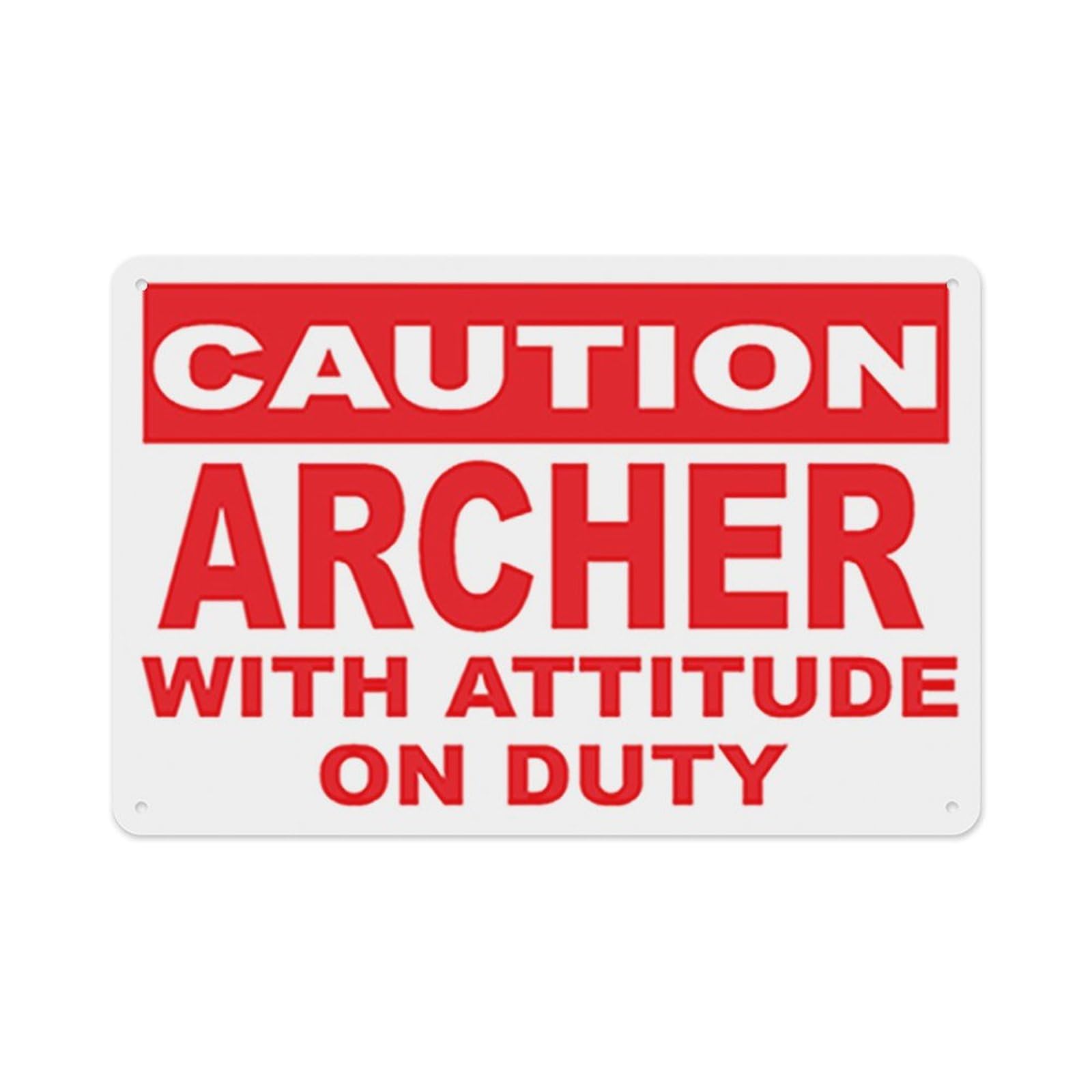 peiyeety Caution Archer with Attitude On Duty Sign Aluminum Tin Warning Signs for Home Outdoor Garden 8X12 Inches