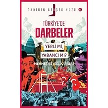 T rkiye'de Darbeler Yerli mi, Yabanc  m ?