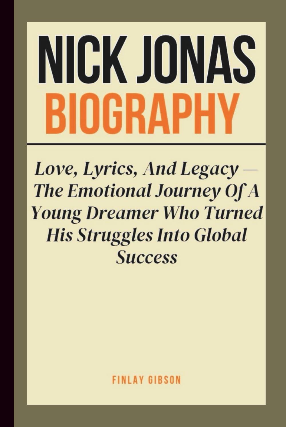 NICK JONAS BIOGRAPHY: Love, Lyrics, And Legacy — The Emotional Journey Of A Young Dreamer Who Turned His Struggles Into Global Success
