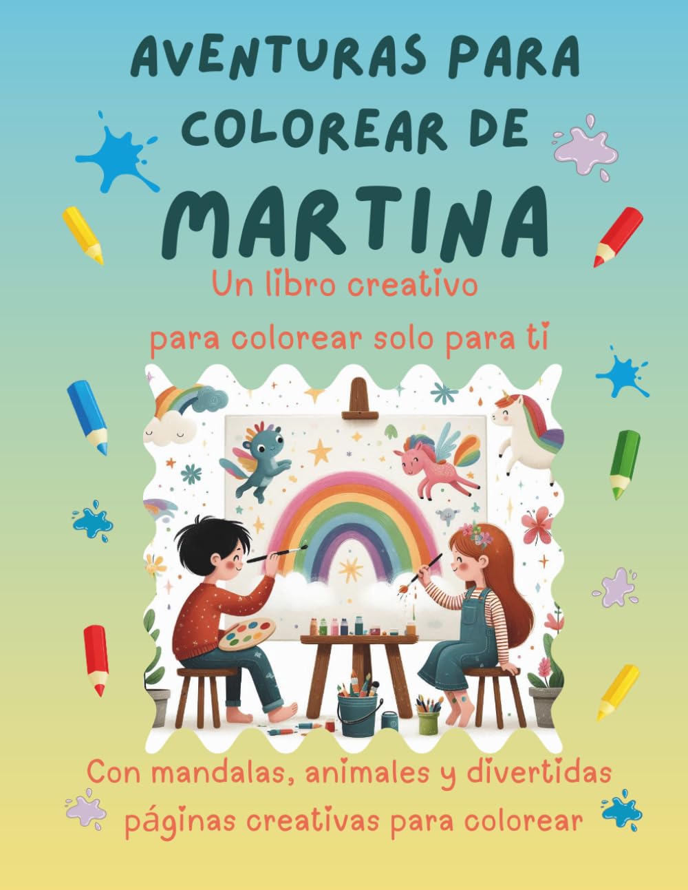 Aventuras para colorear de Martina: Libro para colorear personalizado con animales, naturaleza y mandalas | 32 páginas de actividades creativas | ... (Aventuras para colorear personalizadas)