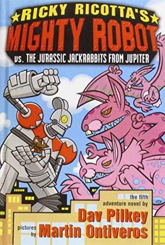 Ricky Ricotta's Mighty Robot Vs. the Jurassic J... 143526617X Book Cover