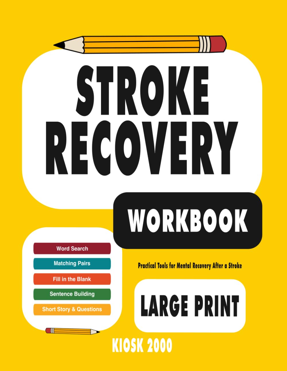 Stroke Recovery Workbook: Practical Tools for Mental Recovery After a Stroke