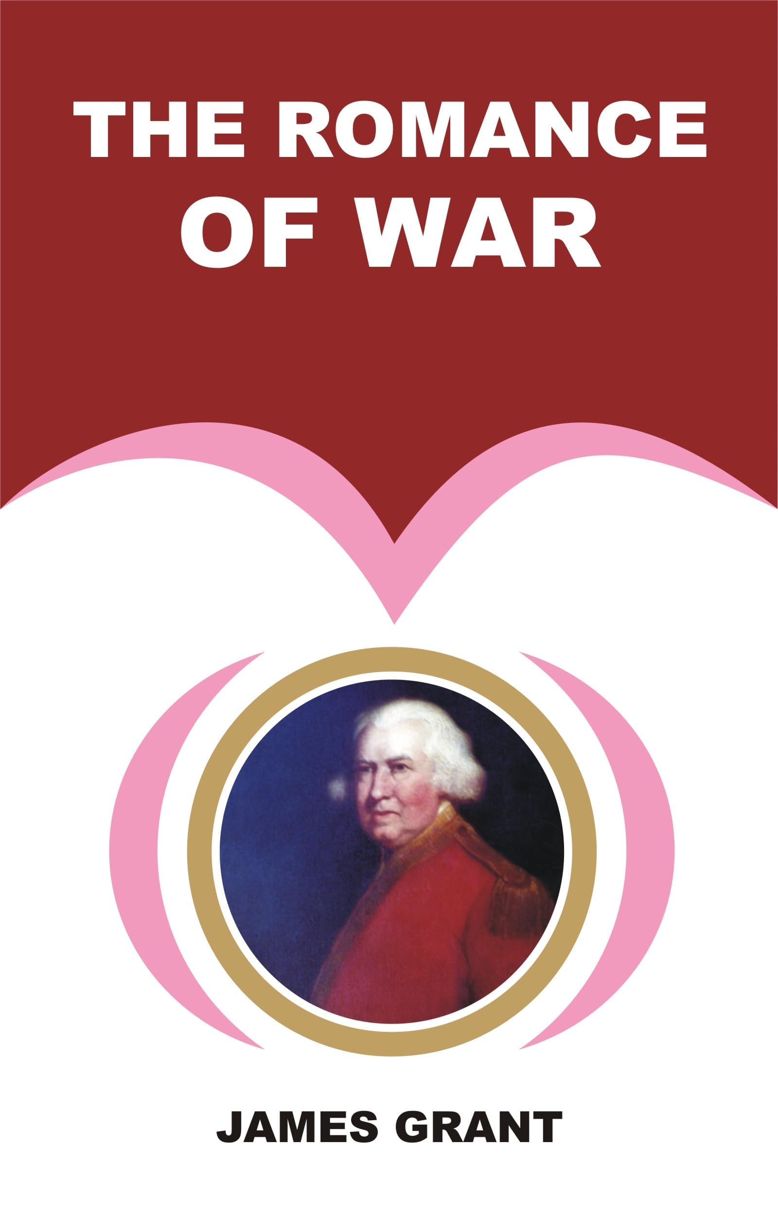 The Romance of War; or, The Highlanders in Spain