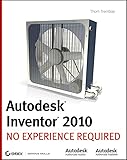 Autodesk Inventor 2010: No Experience Required