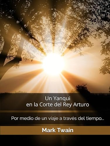 Un Yanqui en la Corte del Rey Arturo