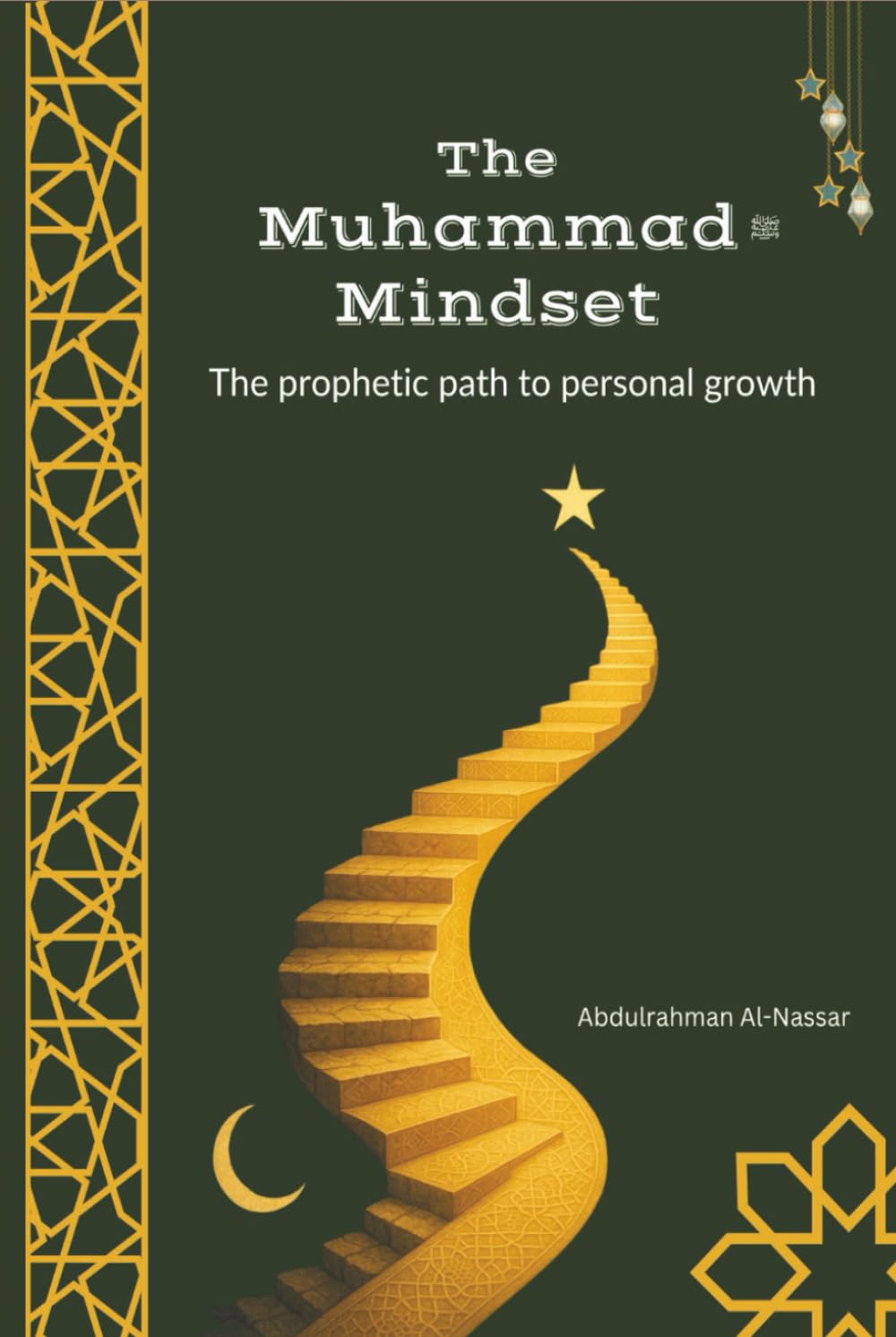 The Muhammad Mindset: The Prophetic Path to Personal Growth