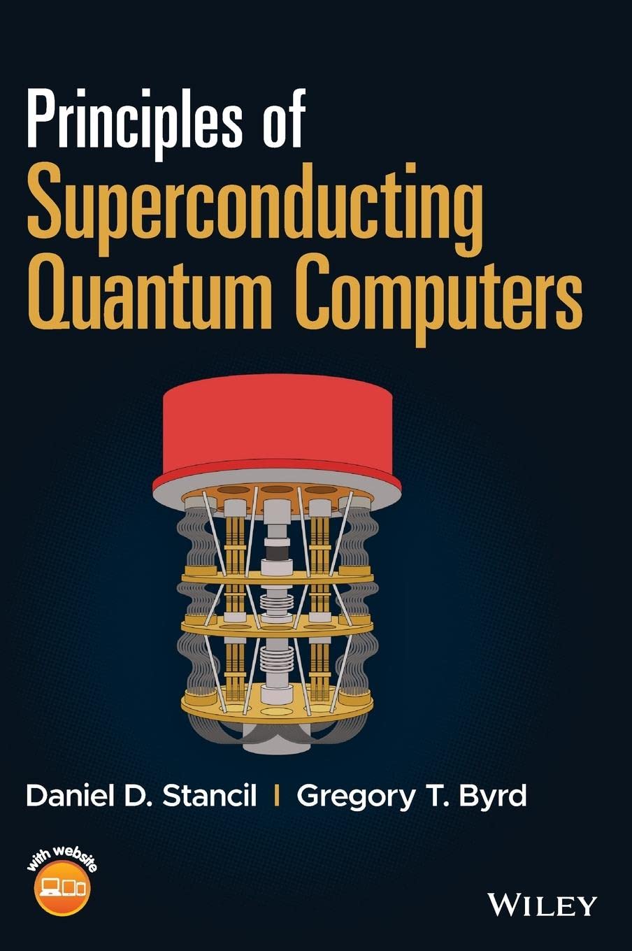 Principles of Superconducting Quantum Computers, Stancil, Byrd 9781119750727^+