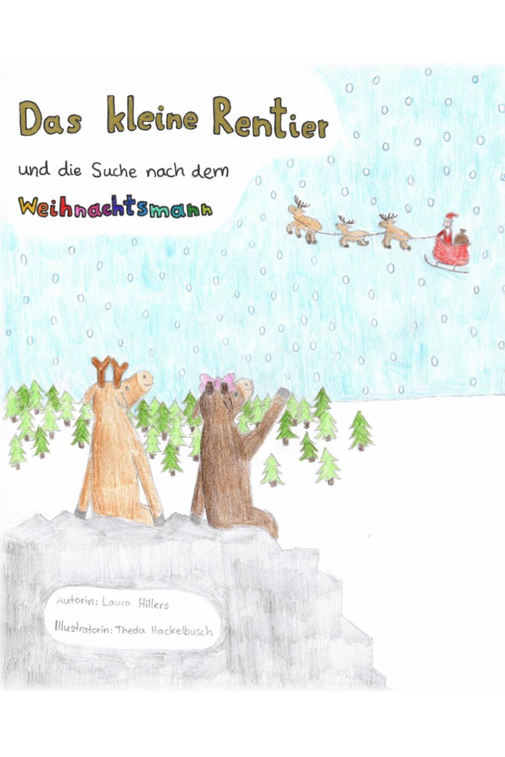 Das kleine Rentier: und die Suche nach dem Weihnachtsmann