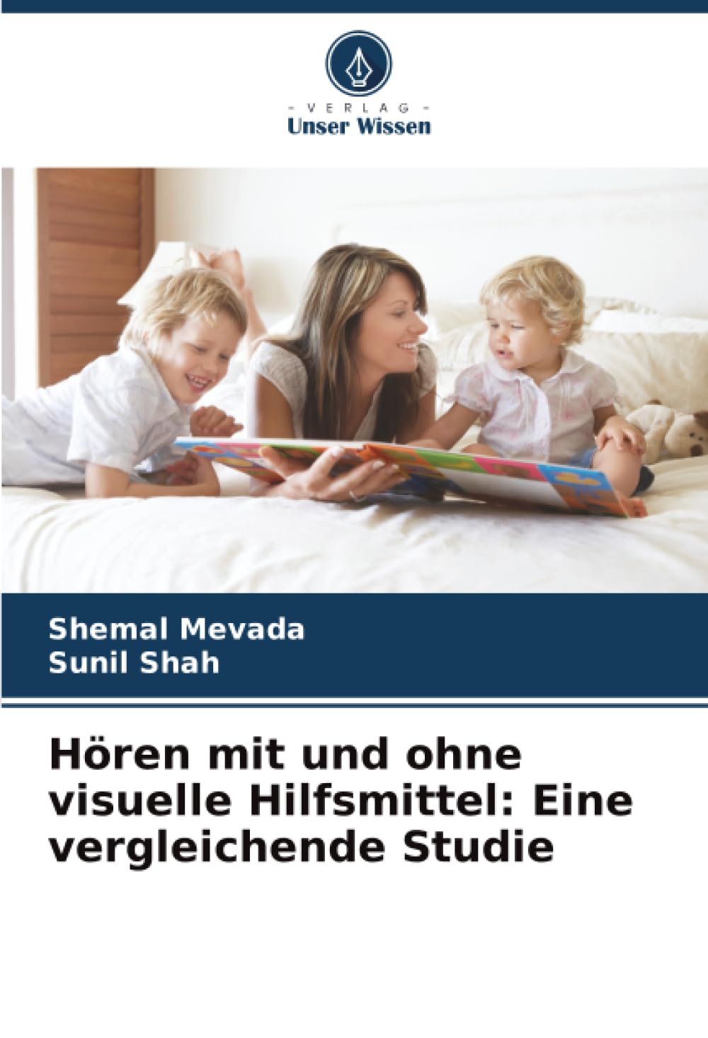 Hören mit und ohne visuelle Hilfsmittel: Eine vergleichende Studie