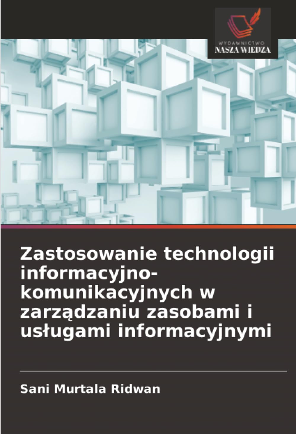 Zastosowanie technologii informacyjno-komunikacyjnych w zarządzaniu zasobami i usługami informacyjnymi