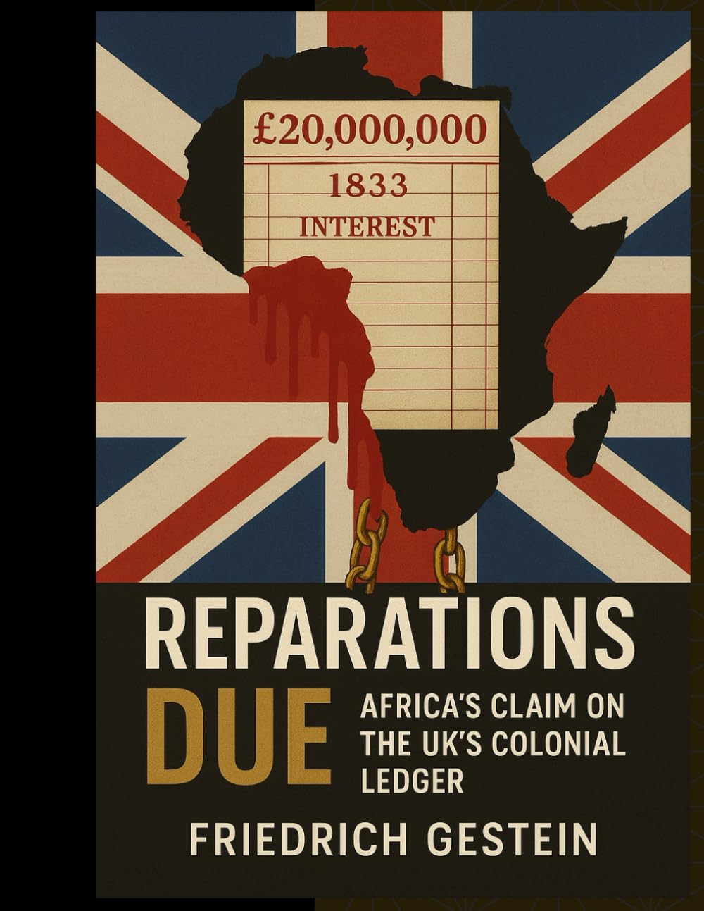 Reparations Due "Africa’s Claim on the UK’s Colonial Ledger"