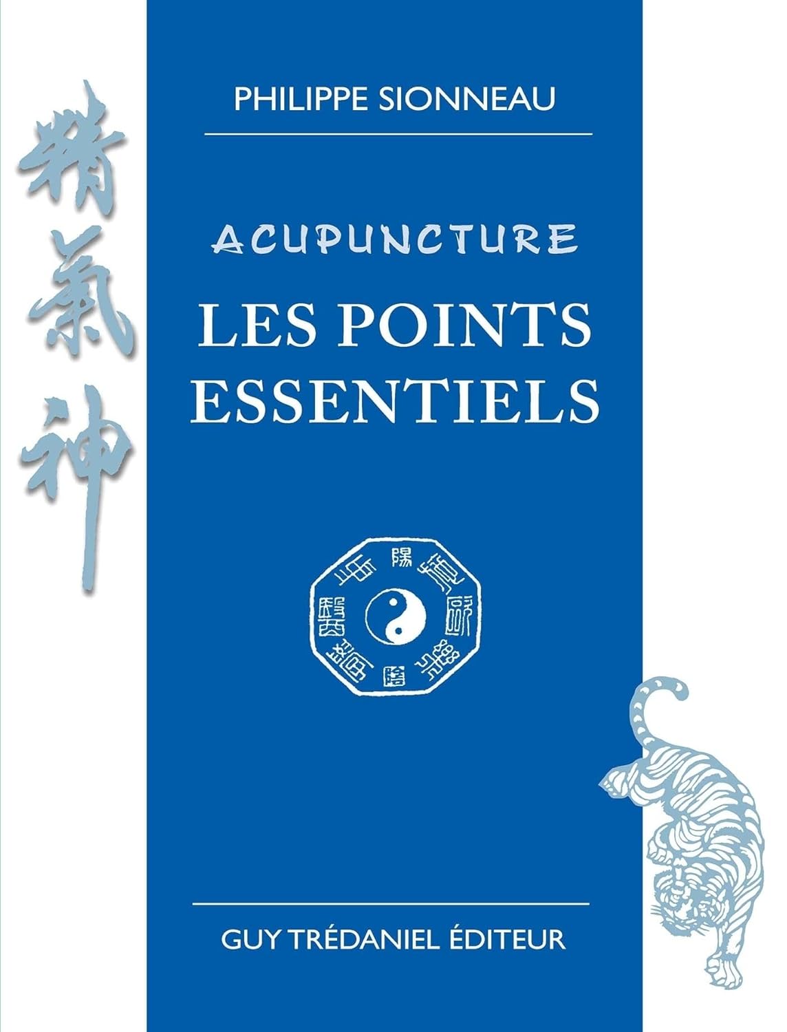 Acupuncture les points essentiels (French Edition) eBook Sionneau