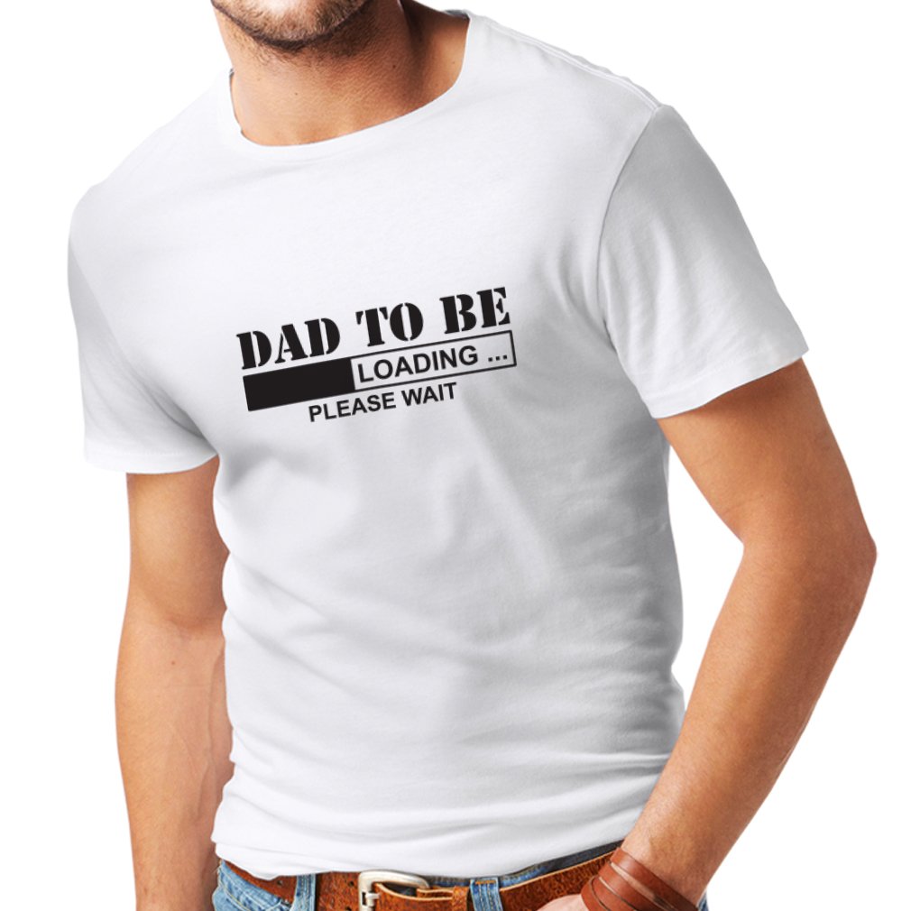lepni.meMens T-Shirt Dad to Be Loading ... Please Wait New Daddy Funny Gifts for Him