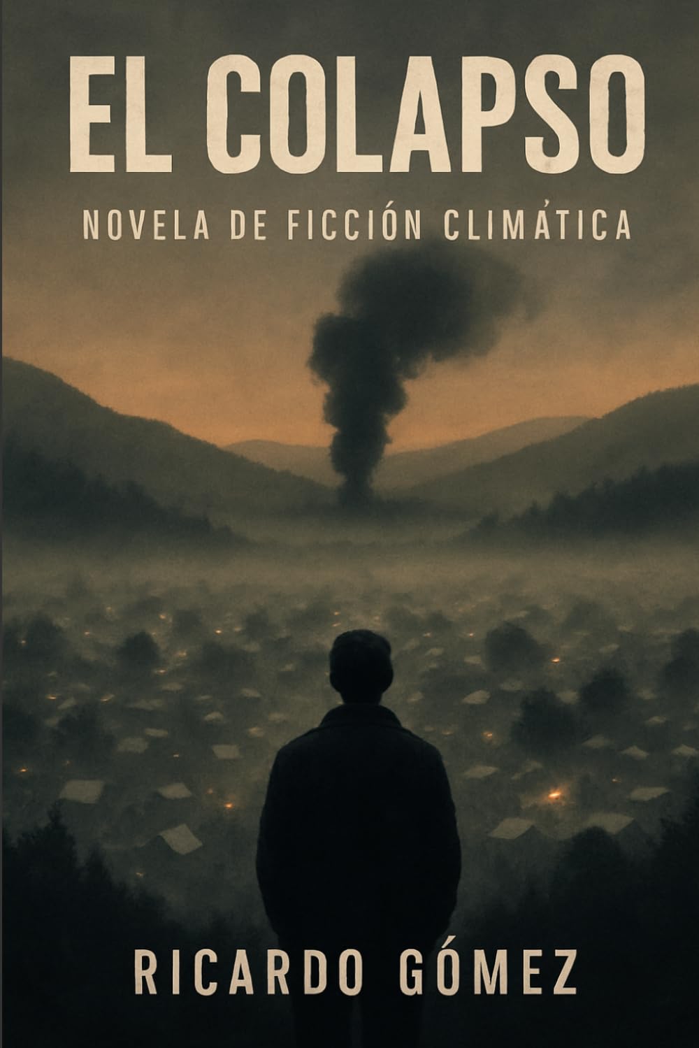 El Colapso: Novela de ficción climática