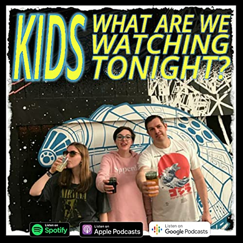 Kids, what are we watching tonight? cover art