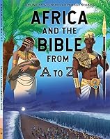 Africa and the Bible from A to Z 1594528616 Book Cover