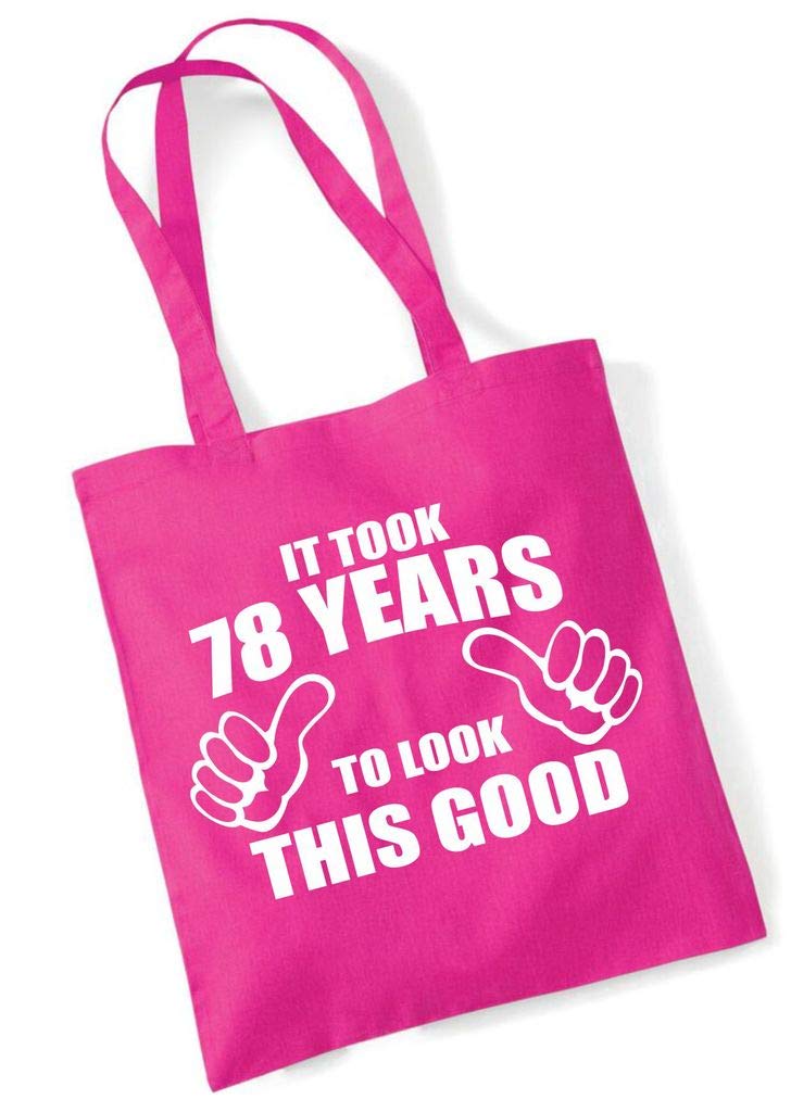 78th Birthday Gift Present Fun Tote Shopping Cotton Party Bag Took Years To Look This Good