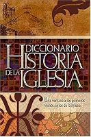 Diccionario Historia de la Iglesia 0899226302 Book Cover