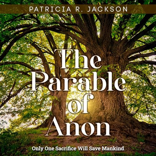 The Parable of Anon by Patricia R Jackson episode artwork