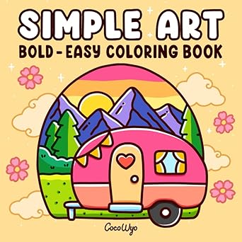 Simple Art: Coloring Book for Adults and Teens, Bold and Easy Designs for Relaxation with Minimalist Features (Bold & Easy Coloring)