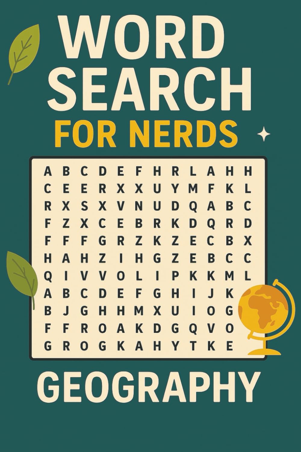 WORD SEARCH FOR NERDS - GEOGRAPHY: A Living Puzzle Book for the Naturally Curious! (Word Search For Nerds Series)