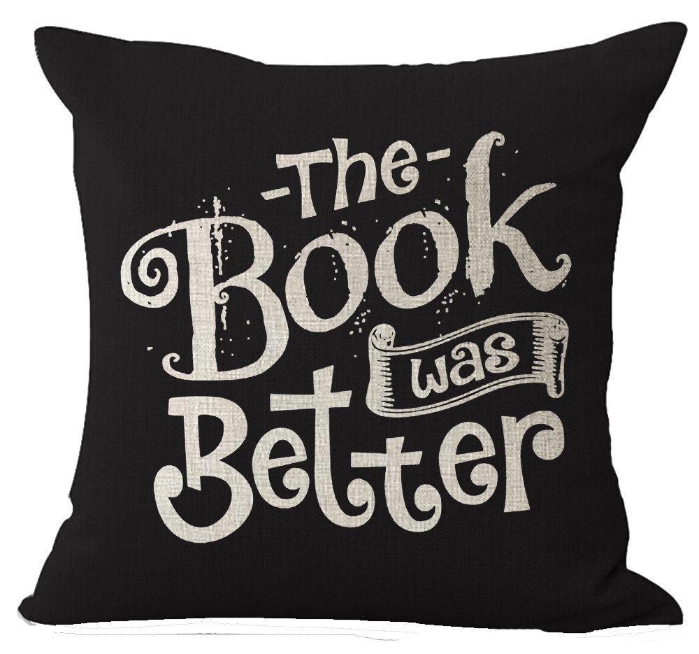 Book Lover Reading Book Club The Book was Better Black Background Cotton Linen Decorative Throw Pillow Case Cushion Cover Square 18" X18