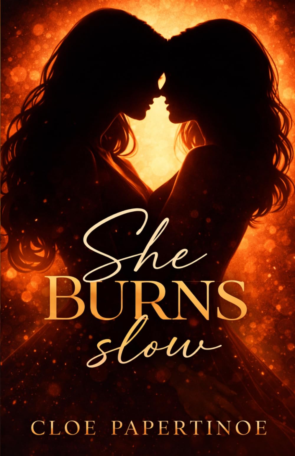 She burns slow