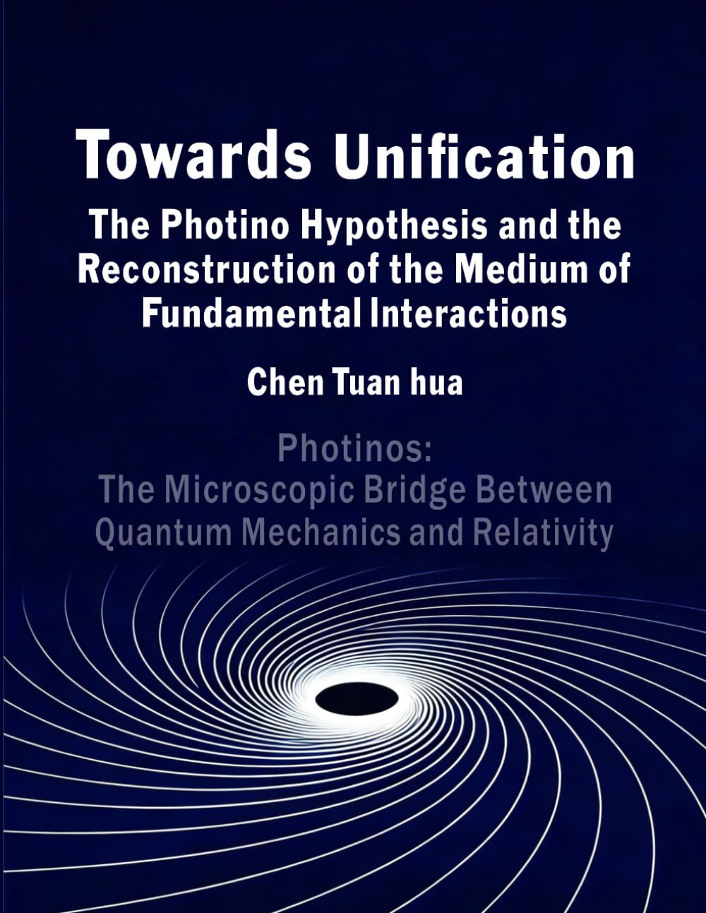 Towards Unification: The Photino Hypothesis and the Medium-Based Reconstruction of Interactions: Photinos: The Microscopic Bridge Between Quantum Mechanics and Relativity