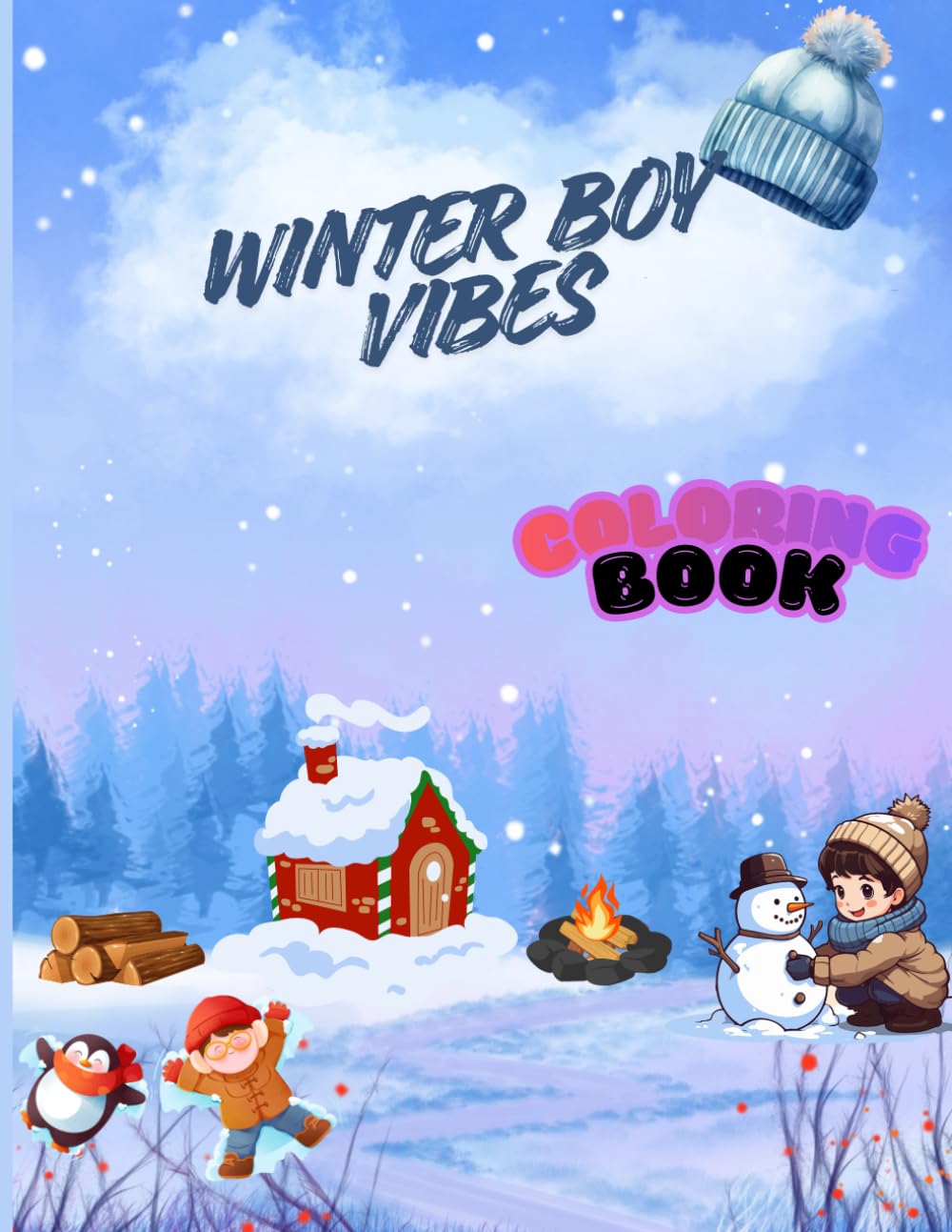 Cozy Winter Vibes Coloring Book For Kids Age 5-8: The Magic Of Winter "Snowy Days & Frosty Nights: A Winter Coloring Journey".