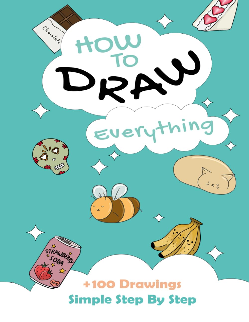 How To Draw Everything: Learn how to draw in 5 minutes!