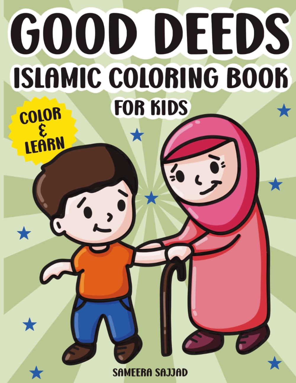 Good Deeds Islamic Coloring Book for Kids: 30 Good Deeds to Color and Learn for Muslim Kids