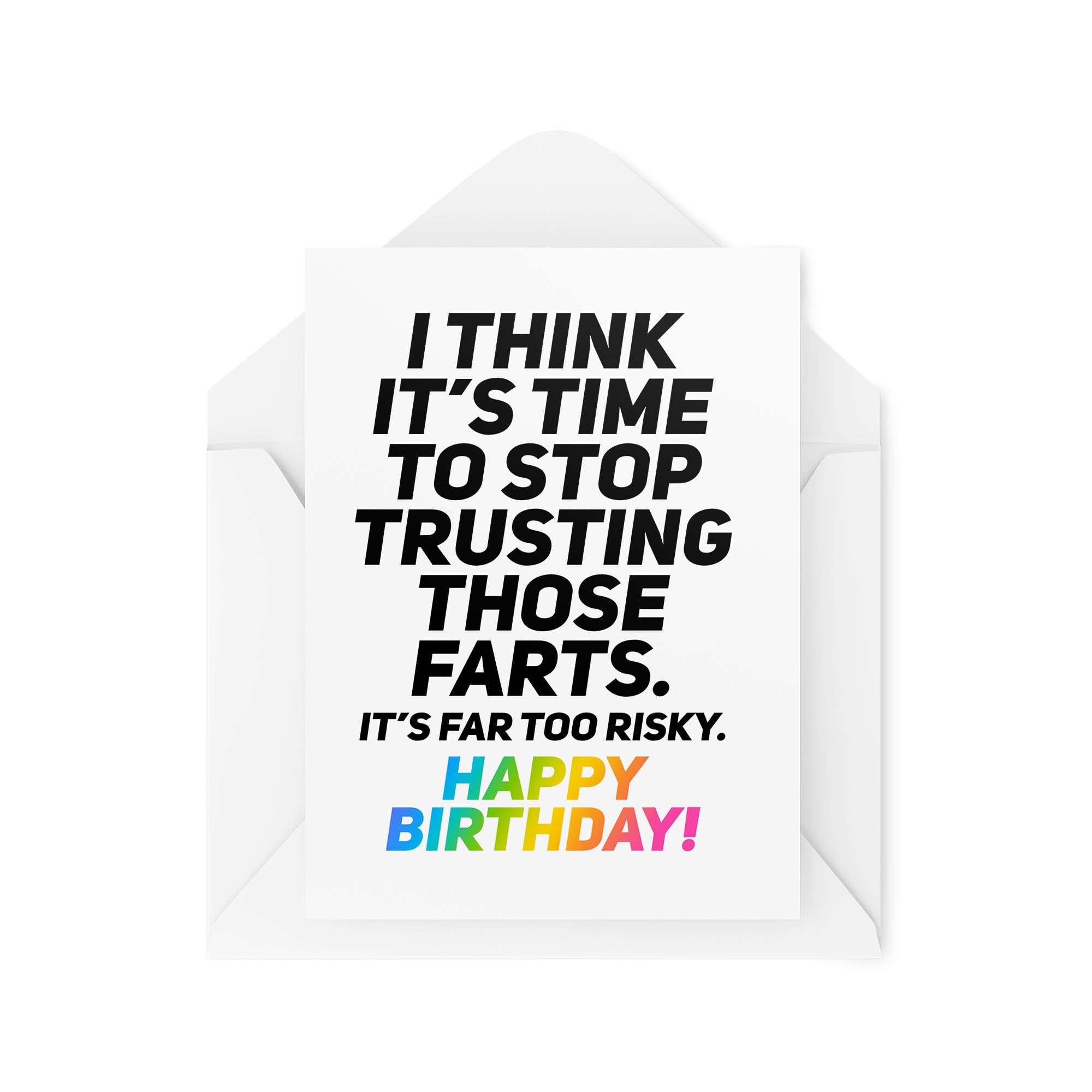 Funny Birthday Cards for Friends & Family - I Think it's Time to Stop Trusting Those Farts it's Too Risky - Old Age Joke Cards - CBH2048