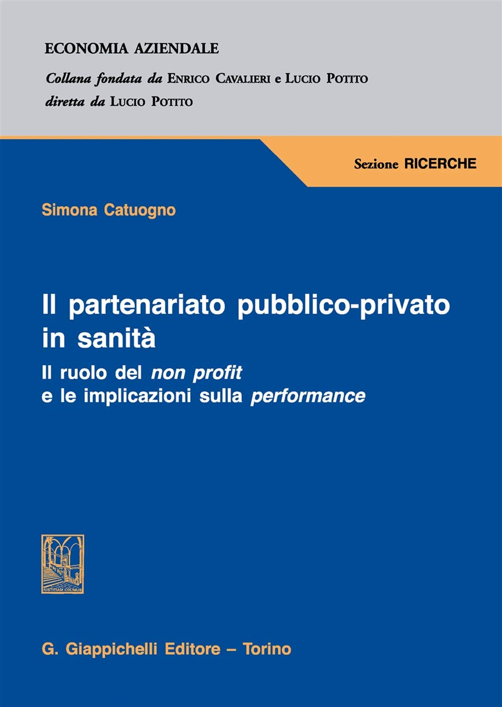 Il Partenariato Pubblico-Privato In Sanità. Il Ruolo Del Non Profit E Le Implicazioni Sulla Performance - 4