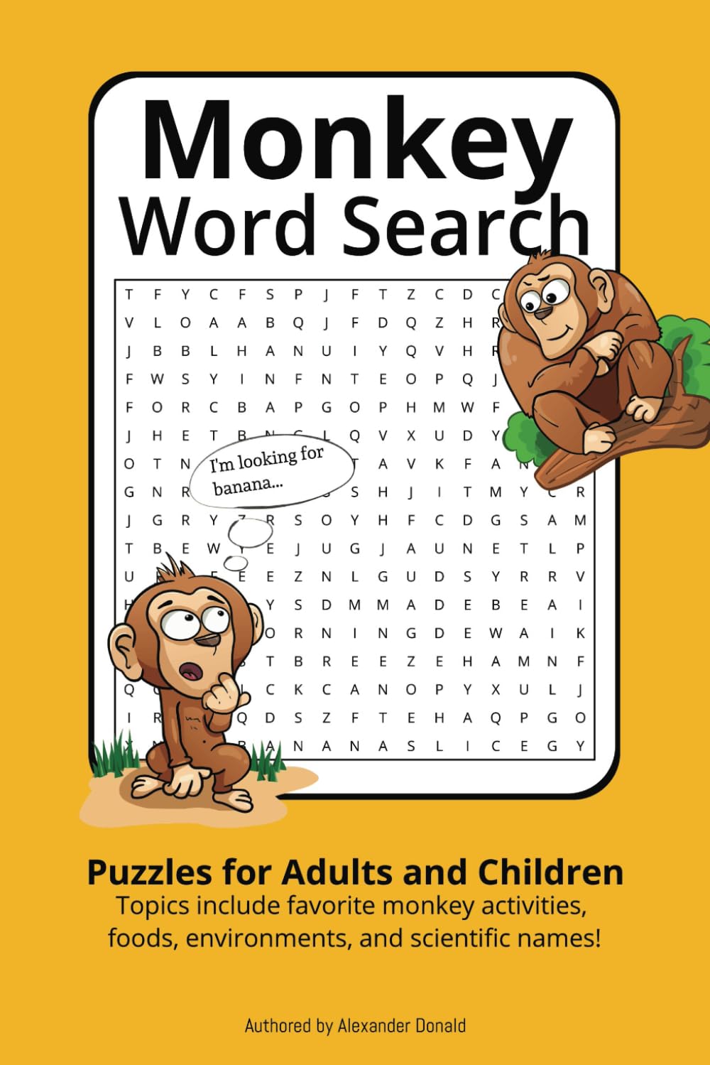 Monkey Word Search Puzzle Book: Word Searches with Easy to Read Print about Favorite Monkey Activities, Foods, Environments, and Scientific Names! | ... ... Gift for Monkey Lovers and Puzzle Lovers