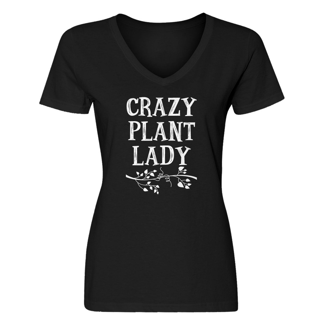 Indica Plateau Crazy Plant Lady Womens V-Neck T-Shirt