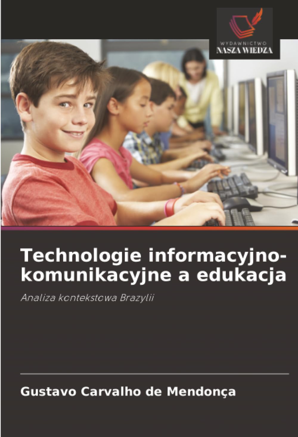 Technologie informacyjno-komunikacyjne a edukacja: Analiza kontekstowa Brazylii