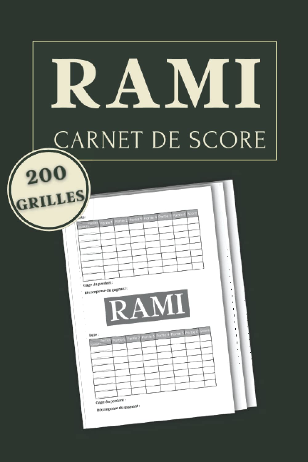 Buy RAMI de score 200 Grilles à remplir pour noter les points. Jusqu’à 8 joueurs. Règle Buy RAMI de score 200 Grilles à remplir pour noter les points. Jusqu’à 8 joueurs. Règle