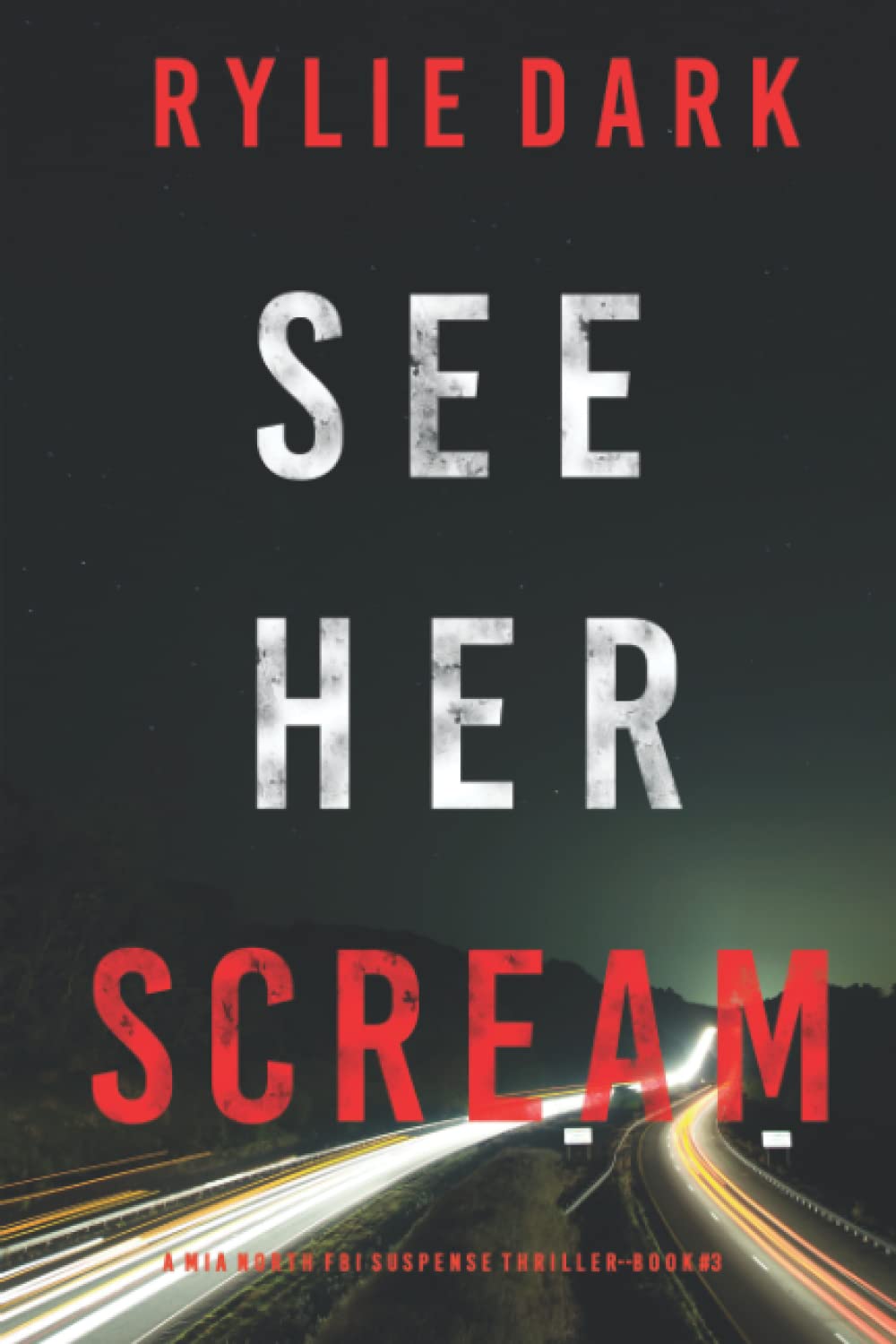 See Her Scream (A Mia North FBI Suspense Thriller—Book Three)