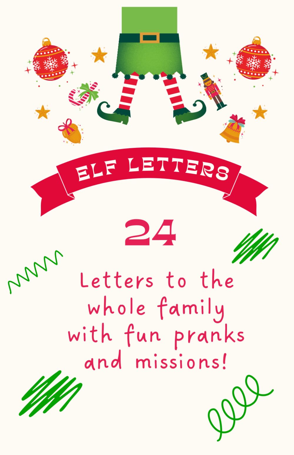 Elf Letters, 24 letters to the whole family with fun pranks and missions!