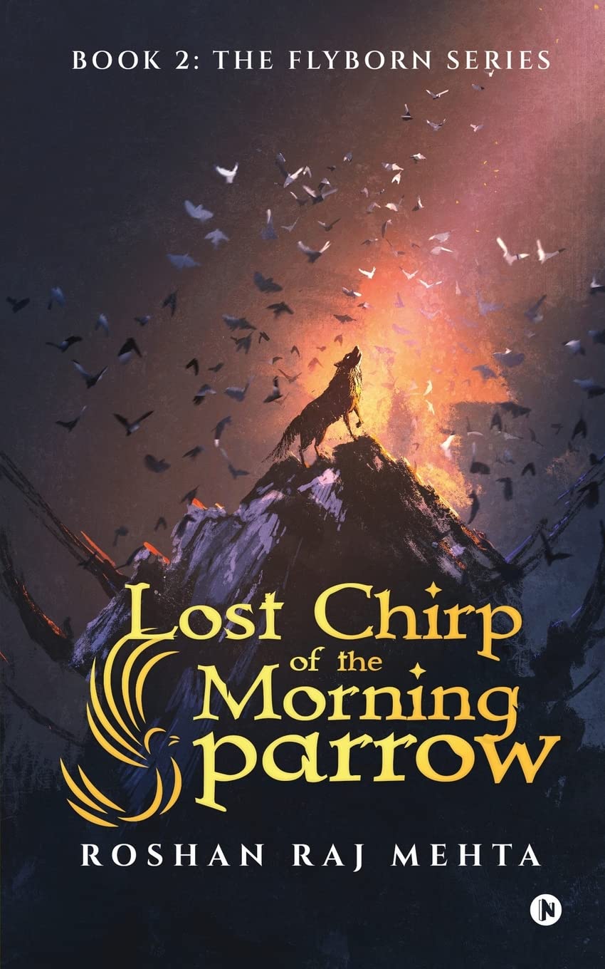 Lost Chirp of the Morning Sparrow : Book 2: The Flyborn Series