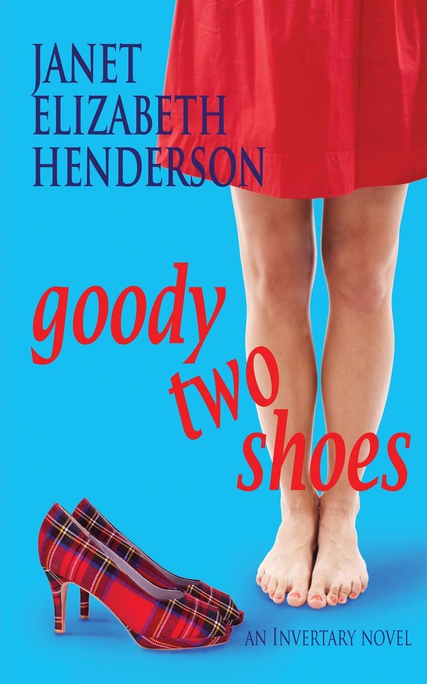 Goody Two Shoes: Romantic Comedy (2) (Invertary),Janet Elizabeth