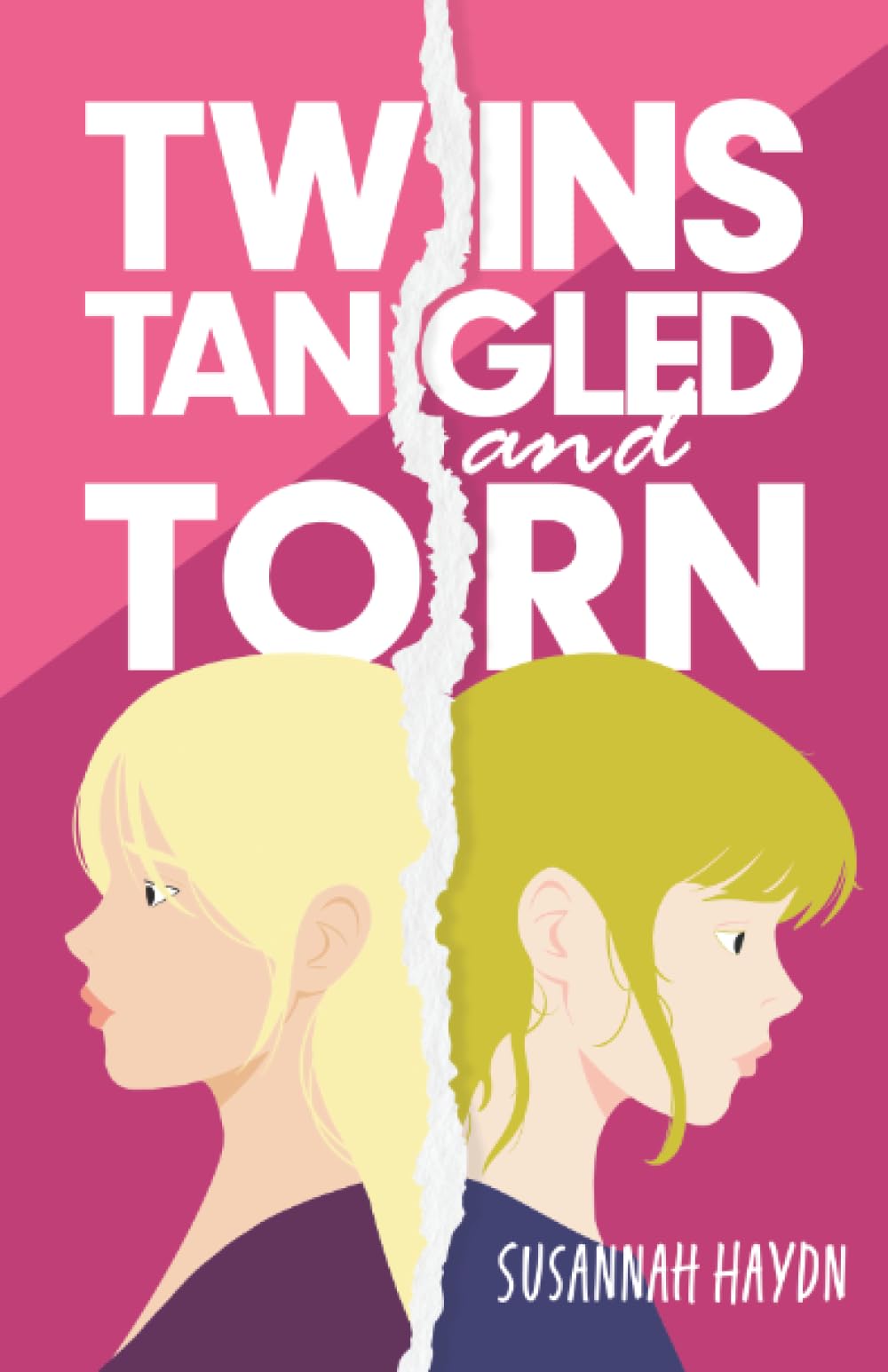 Twins Tangled and Torn: A Heartfelt YA Novel About Twins, Identity, And Growing Up: A Fun yet Dramatic Novel about Teenage Relationships