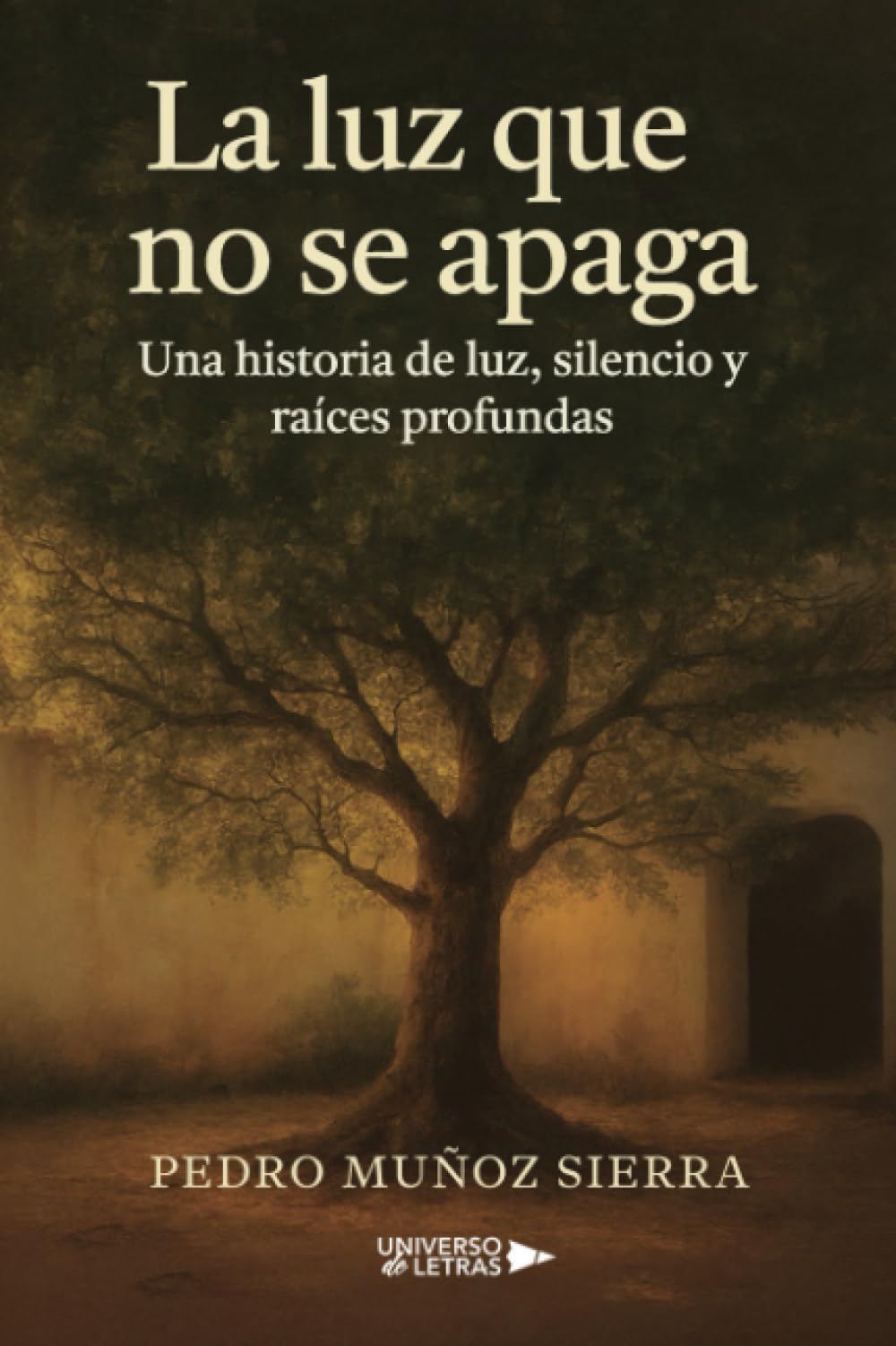 La luz que no se apaga: Una historia de luz, silencio y raíces profundas