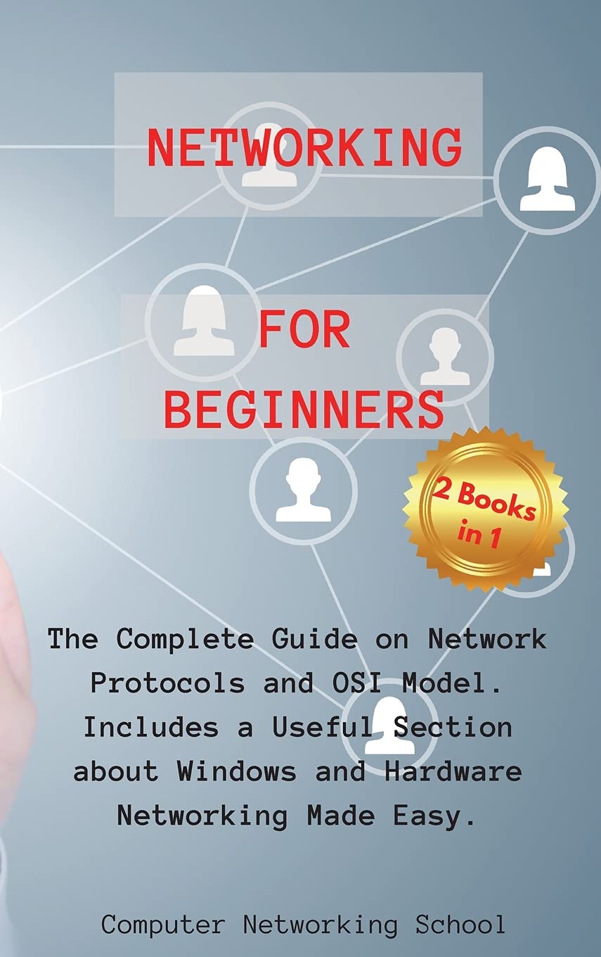 Buy Networking for Beginners: 2 Books in 1: The Complete Guide on ...
