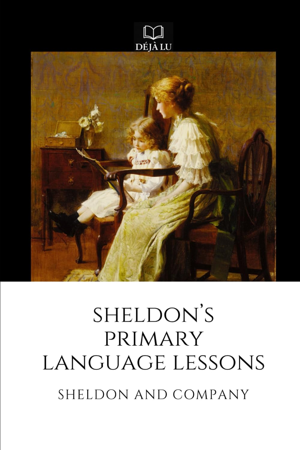 Sheldon's Primary Language Lessons