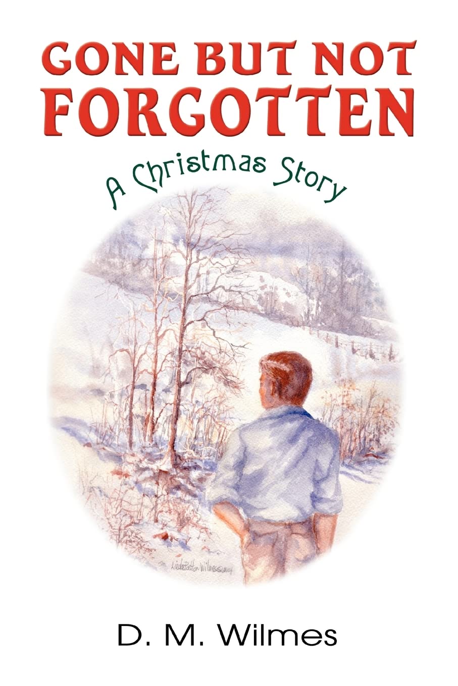 Gone But Not Forgotten: A Christmas Story